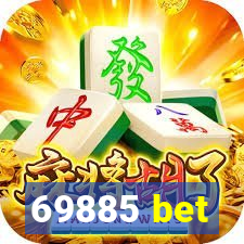 69885 bet